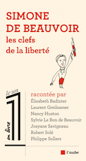 Simone de Beauvoir, les clefs de la liberté